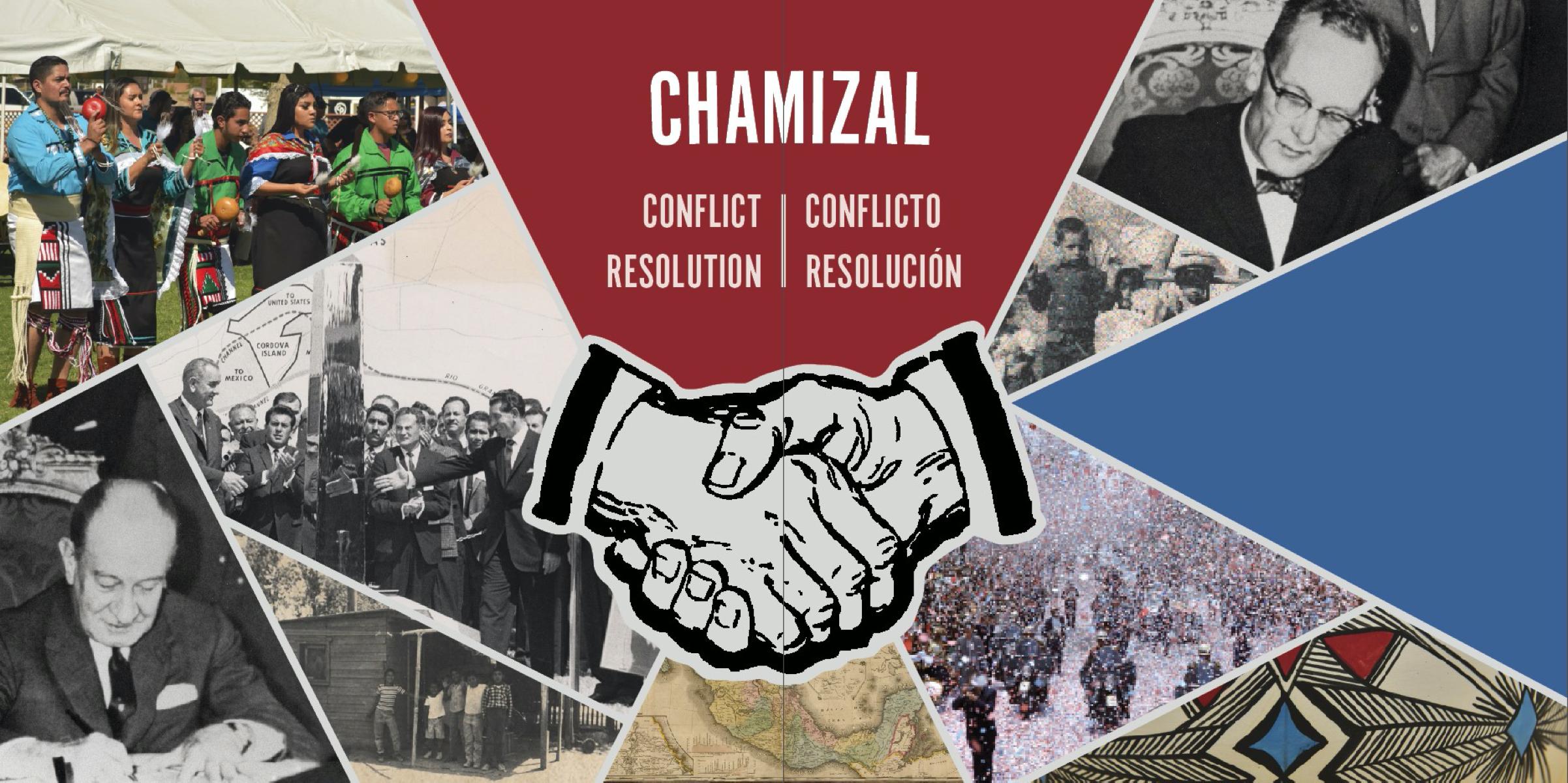 A collage of images representing Chamizal, featuring a large image of a handshake.